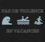 motif de broderie machine pas de violence en vacances. cadre: 10 x 10  / 13 x 18 /16 x 26 / 20 x 20 / 20 x 30  . Formats des fichiers dans votre téléchargement  PES,CSD,EXP,HUS,SHV,VIP,XXX,DST,PCS,VP3,EMB,JEF…